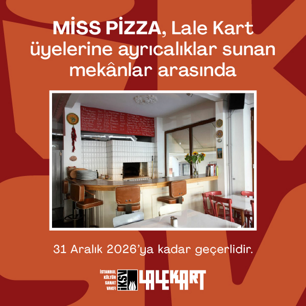 Miss Pizza Lale Kart üyelerine ayrıcalıklar sunan mekânlar arasında