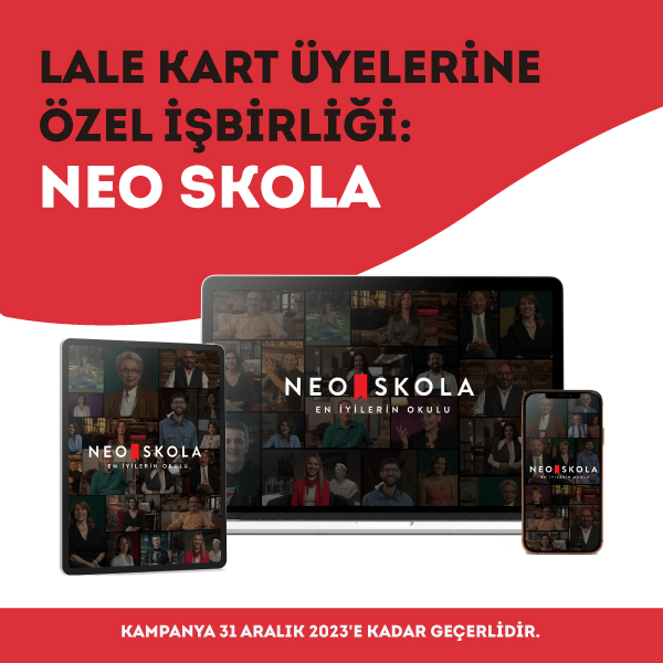 Lale Kart üyelerine özel yeni işbirliği: Neo Skola