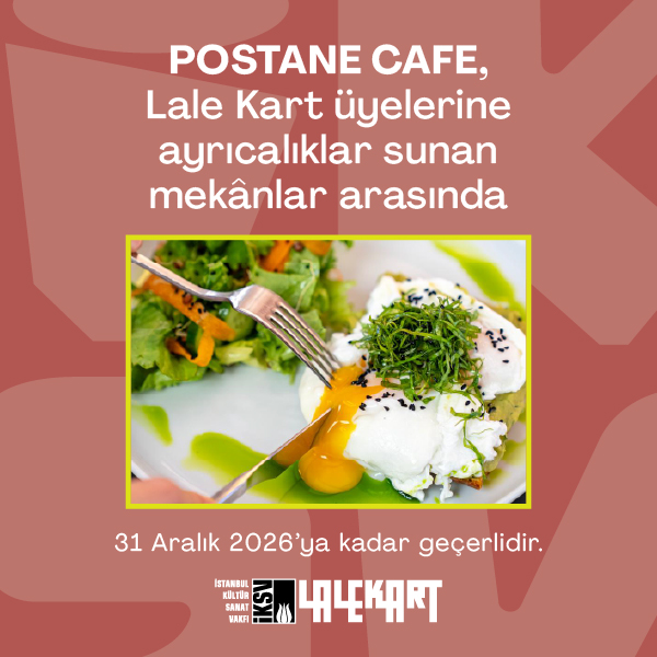 Postane, Lale Kart üyelerine ayrıcalıklar sunan mekânlar arasında