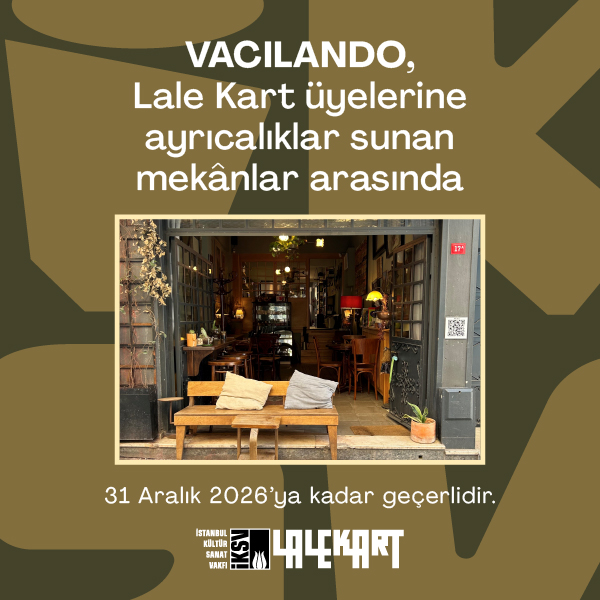 Vacilando, Lale Kart üyelerine ayrıcalıklar sunan mekânlar arasında