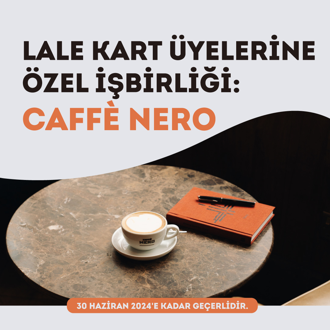 Lale Kart üyelerine özel işbirliği: Caffè Nero
