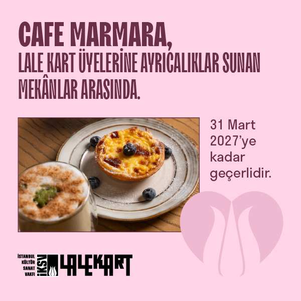 Cafe Marmara, Lale Kart üyelerine ayrıcalıklar sunan mekânlar arasında