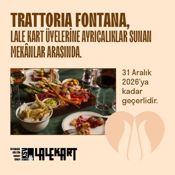 Lale Kart üyelerine özel işbirliği: Trattoria Fontana
