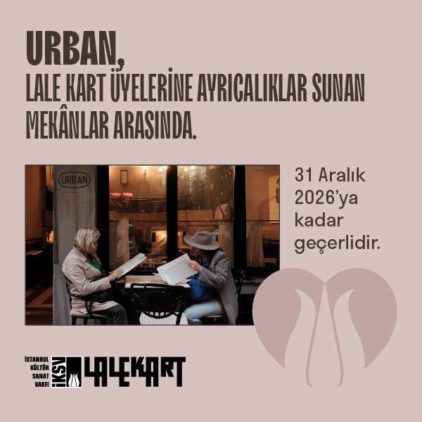 Urban Lale Kart üyelerine ayrıcalık sunan mekânlar arasında